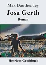 Josa Gerth (Grossdruck): Roman