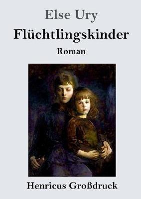 Fluchtlingskinder (Grossdruck) - Else Ury - cover