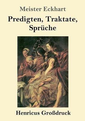 Predigten, Traktate, Spruche (Grossdruck) - Meister Eckhart - cover
