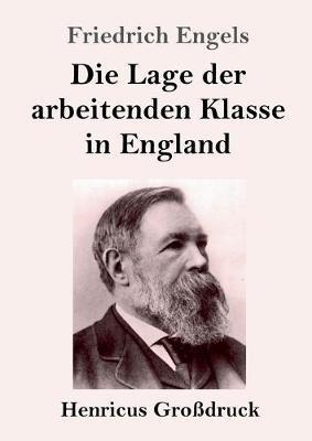 Die Lage der arbeitenden Klasse in England (Grossdruck) - Friedrich Engels - cover