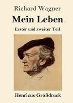 Mein Leben (Grossdruck): Erster und zweiter Teil