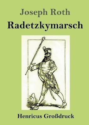 Radetzkymarsch (Großdruck) - Joseph Roth - cover