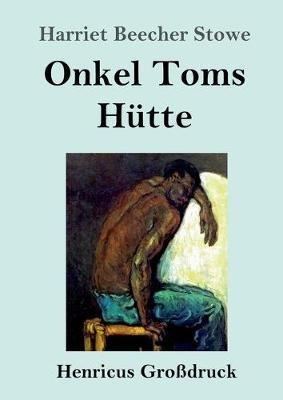 Onkel Toms Hutte (Grossdruck) - Harriet Beecher Stowe - cover