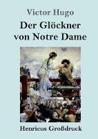 Libro in inglese Der Gloeckner von Notre Dame (Grossdruck)  - Victor Hugo