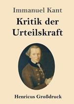Kritik der Urteilskraft (Grossdruck)
