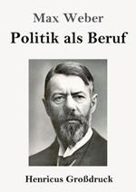 Politik als Beruf (Grossdruck)