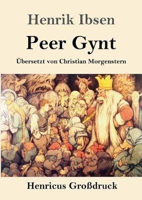 Peer Gynt (Grossdruck) - Henrik Ibsen - cover