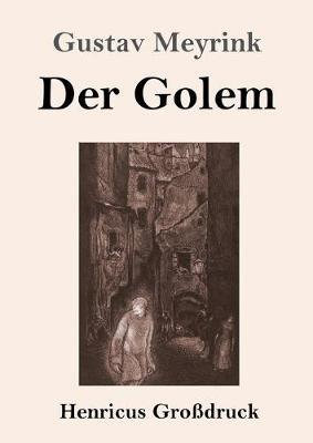Der Golem (Großdruck) - Gustav Meyrink - cover