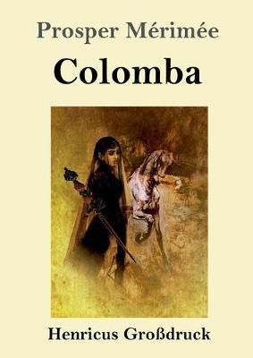 Colomba (Grossdruck) - Prosper Merimee - cover