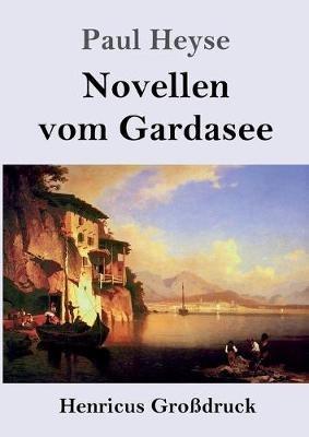 Novellen vom Gardasee (Grossdruck) - Paul Heyse - cover