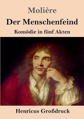 Der Menschenfeind (Großdruck): Komödie in fünf Akten - Molière - cover