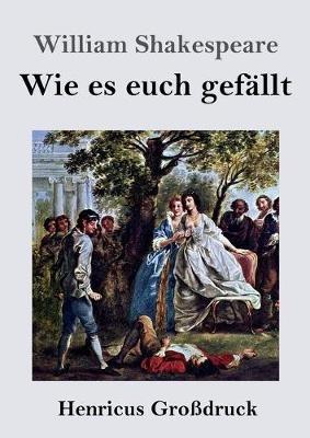 Wie es euch gefallt (Grossdruck) - William Shakespeare - cover