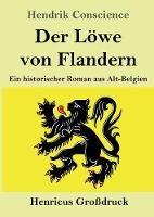 Libro in inglese Der Löwe von Flandern (Großdruck): Ein historischer Roman aus Alt-Belgien  - Hendrik Conscience