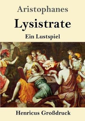 Lysistrate (Grossdruck): Ein Lustspiel - Aristophanes - cover
