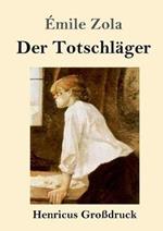 Der Totschlager (Grossdruck)