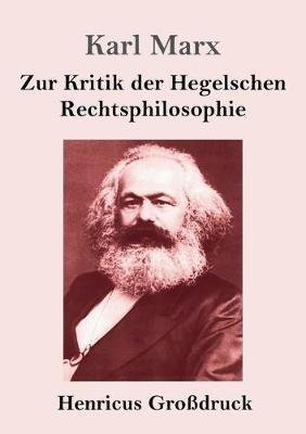 Zur Kritik der Hegelschen Rechtsphilosophie (Großdruck) - Karl Marx - cover