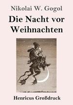 Die Nacht vor Weihnachten (Großdruck)
