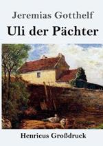 Uli der Pachter (Grossdruck)