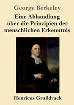 Eine Abhandlung über die Prinzipien der menschlichen Erkenntnis (Großdruck)