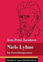 Niels Lyhne: Ein Entwicklungsroman (Band 125, Klassiker in neuer Rechtschreibung)