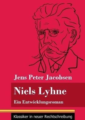 Niels Lyhne: Ein Entwicklungsroman (Band 125, Klassiker in neuer Rechtschreibung) - Jens Peter Jacobsen - cover