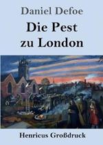 Die Pest zu London (Großdruck)