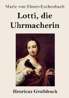 Lotti, die Uhrmacherin (Grossdruck)