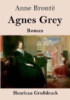 Agnes Grey (Grossdruck): Roman