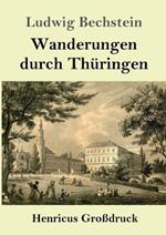 Wanderungen durch Thüringen (Großdruck)