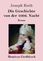 Die Geschichte von der 1002. Nacht (Grossdruck): Roman - Joseph Roth - cover