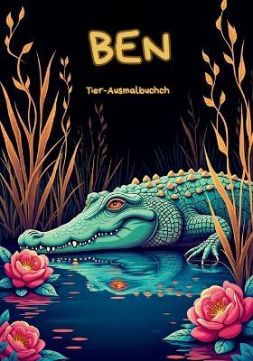 Ben: Tier-Ausmalbuch: Ausmalbuch für Erwachsene und Teenager - Susanne Kretschmer - cover