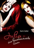 Julia - eine bemerkenswerte Frau - Karin Goller - cover