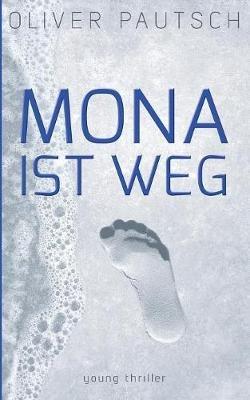 Mona ist weg - Oliver Pautsch - cover