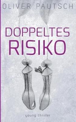 Doppeltes Risiko - Oliver Pautsch - cover