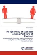 The Ignominy of Evenness among Pakhtuns of Pakistan