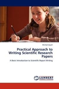 Practical Approach to Writing Scientific Research Papers - Michael Ijoyah - cover
