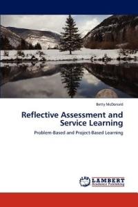 Reflective Assessment and Service Learning - Betty McDonald - cover