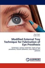 Modified External Tray Technique for Fabrication of Eye Prosthesis