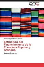 Estructura del Financiamiento de La Economia Popular y Solidaria