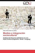 Medios E Integracion Sociocultural