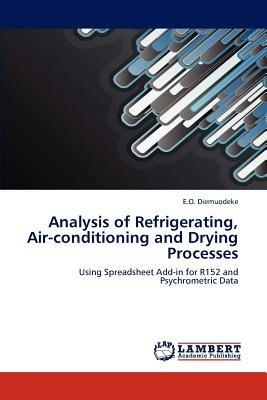 Analysis of Refrigerating, Air-conditioning and Drying Processes - E O Diemuodeke - cover