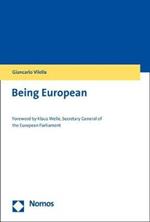 Being European: Foreword by Klaus Welle, Secretary General of the European Parliament