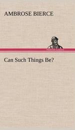 Can Such Things Be?