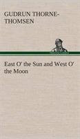 East O' the Sun and West O' the Moon - Gudrun Thorne-Thomsen - cover