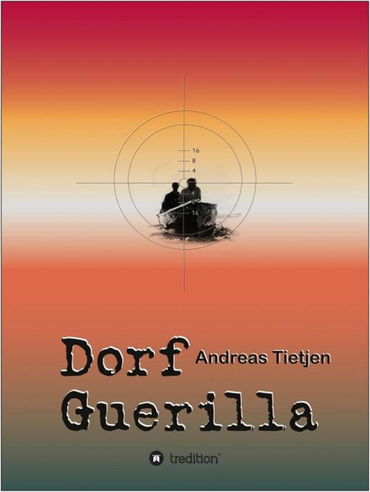 Dorf Guerilla