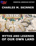 Myths And Legends Of Our Own Land