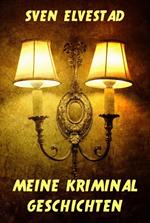 Meine Kriminalgeschichten