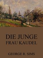 Die junge Frau Kaudel