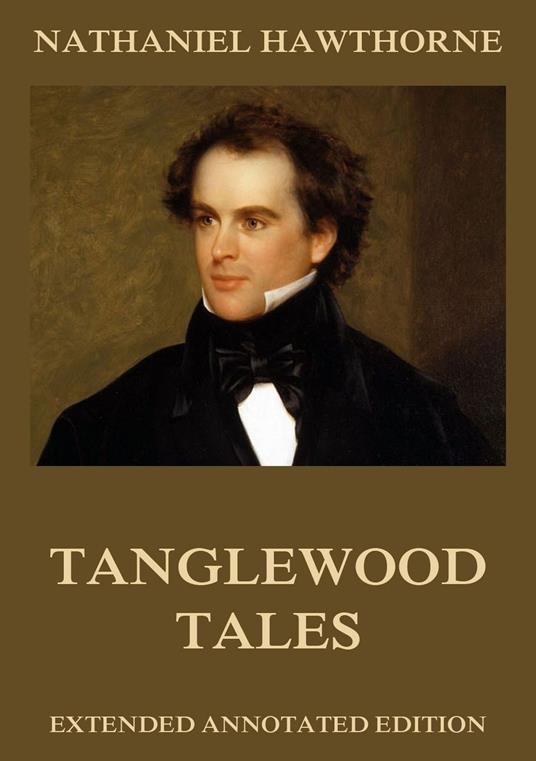 Tanglewood Tales - Nathaniel Hawthorne - ebook
