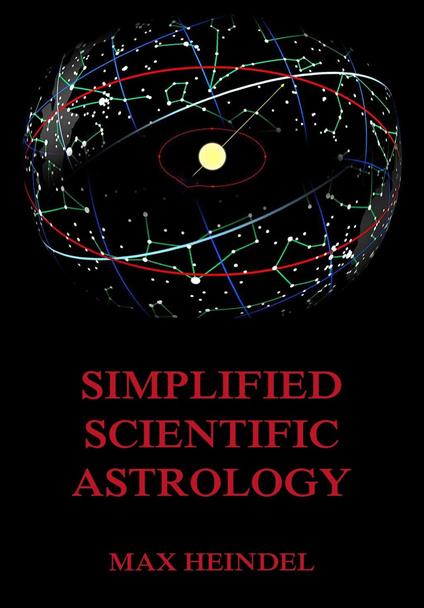 Simplified Scientific Astrology